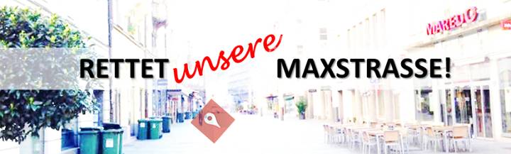 Rettet unsere Maxstrasse